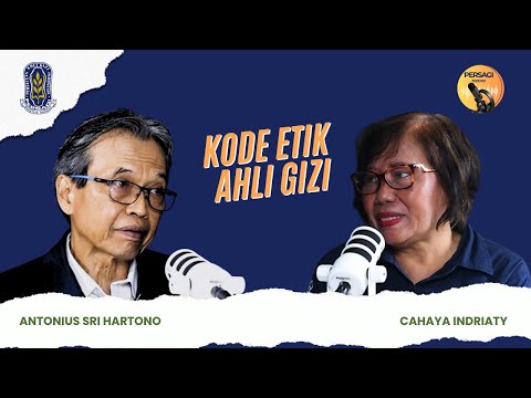Kode Etik Ahli Gizi | PERSAGI Provinsi Kalimantan Utara PODCAST Eps. 14
